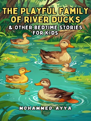 cover image of The Playful Family of River Ducks